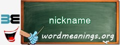 WordMeaning blackboard for nickname